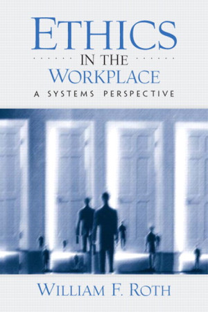 Image of Ethics in the Workplace a System Perspective