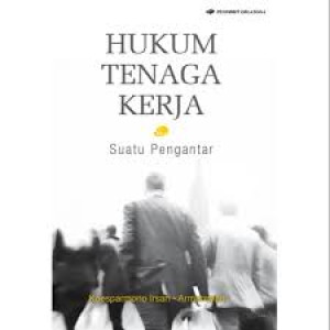 Image of Hukum Tenaga Kerja: Suatu Pengantar