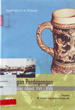 Image of Jaringan Perdagangan Keramik: Makasar Abad XVI-XVII