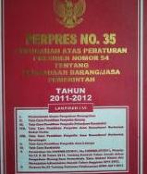 Image of Perpres No.35 Perubahan Atas Peraturan Presiden Nomor 54 Tentang Pengadaan Barang/Jasa Pemerintah Tahun 2011-2012
