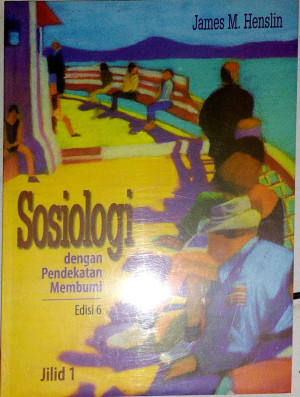 Image of Sosiologi: Dengan pendekatan membumi, Jilid 1