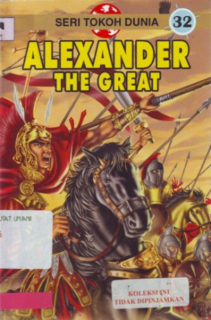 Image of Seri Tokoh Dunia 32, Alexander The Great