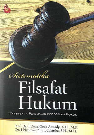 Image of Sistematika filsafat hukum : perspektif persoalan-persoalan pokok