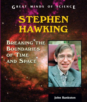 Image of Stephen Hawking : breaking the boundaries of time and space