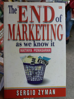 Image of The End of marketing as we know it : Matinya Pemasaran