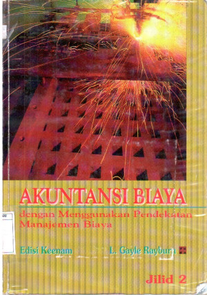 Image of Akuntansi Biaya: dengan menggunakan pendekatan Manajemen Biaya   Jilid 2.
