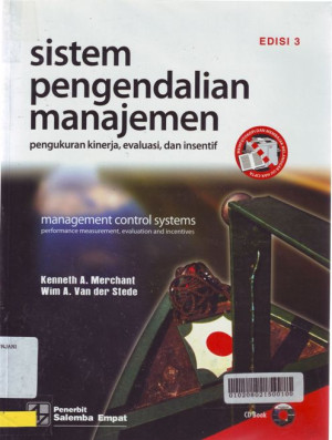 Image of Sistem Pengendalian Manajemen : Pengukuran kinerja, evaluasi, dan insentif = management control systems performance measurement, evaluation and incetives