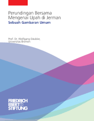 Image of Perundingan Bersama Mengenai Upah di Jerman (Sebuah Gambaran Umum)