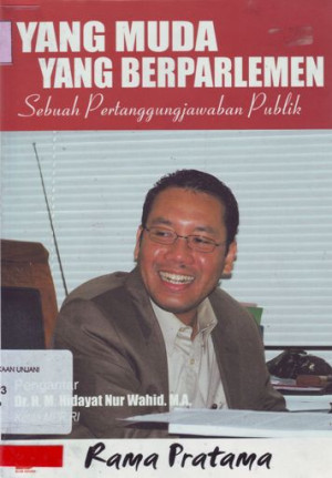 Image of Yang muda yang berparlemen : sebuah pertanggungjawaban publik